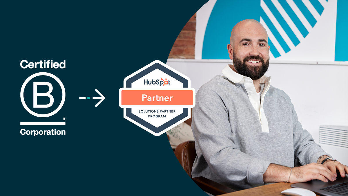From principles to practice: Embedding B Corp values in HubSpot